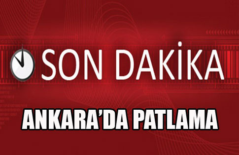 Ankarada korkutan patlama