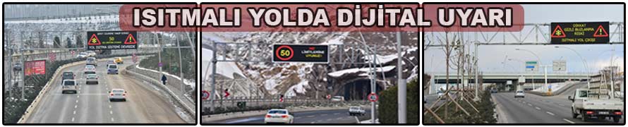 ISITMALI YOLDA DİJİTAL UYARI