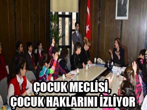 ÇOCUK MECLİSİ, ÇOCUK HAKLARINI İZLİYOR