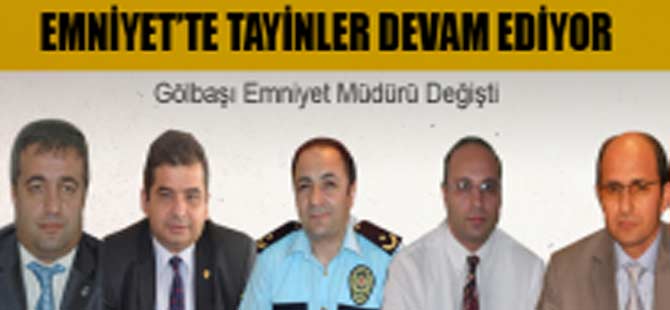 Emniyette Tayinler Devam Ediyor