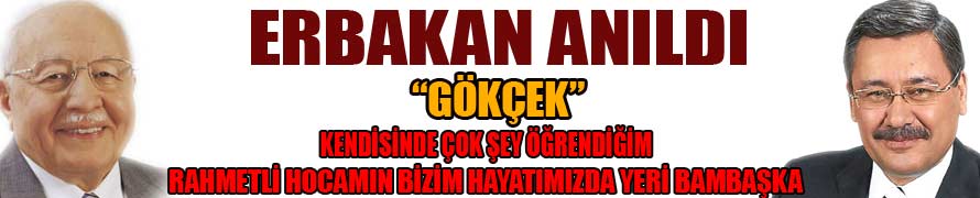 ERBAKAN ANILDI