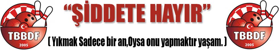 ŞİDDETE HAYIR!