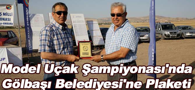 Model Uçak Şampiyonası'nda Gölbaşı Belediyesi'ne Plaketi