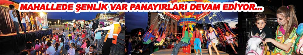 MAHALLEDE ŞENLİK VAR PANAYIRLARI DEVAM EDİYOR…