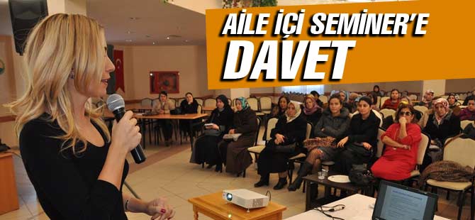 Aile İçi Seminere Davet