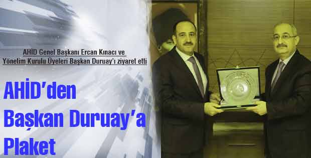 AHİD’den Başkan Duruay’a Plaket