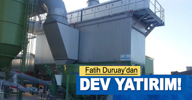 Duruay'dan Dev Yatırım!