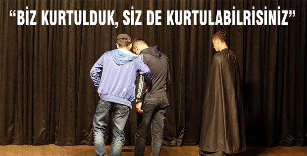“BİZ KURTULDUK, SİZ DE KURTULABİLRİSİNİZ”