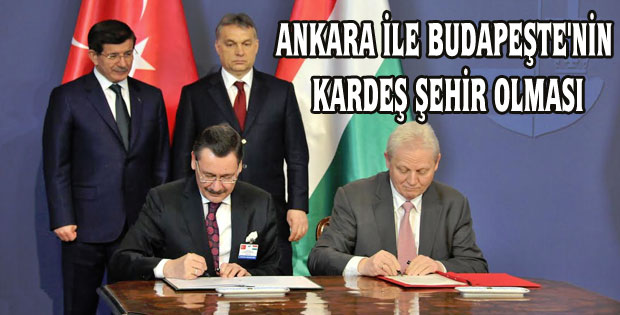 ANKARA İLE BUDAPEŞTE'NİN KARDEŞ ŞEHİR OLMAS