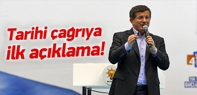 Davutoğlu'ndan tarihi çağrı için ilk açıklama