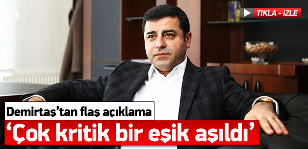 Demirtaş: Barış sürecinde kritik bir eşik aşıldı