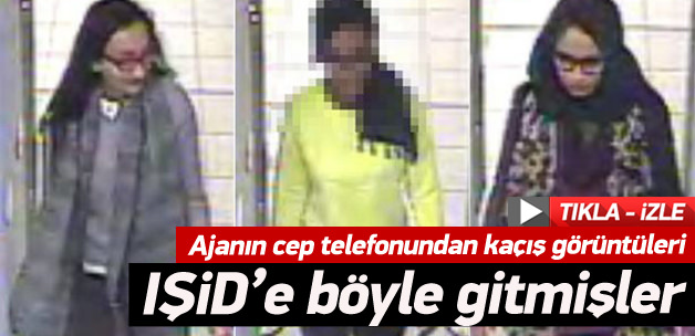 İngiliz kızlar IŞİD'e böyle gitmiş