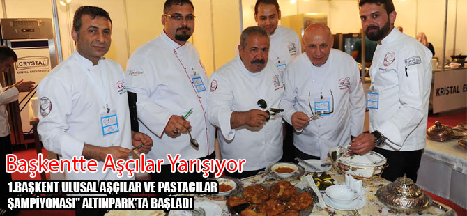 BAŞKENTTE AŞÇILAR YARIŞIYOR