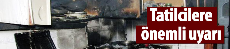 Tatilcilere önemli uyarı