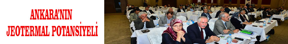 ANKARA’NIN JEOTERMAL POTANSİYELİ