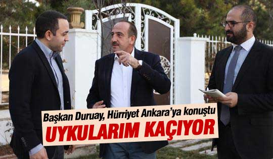 Duruay:Uykularım kaçıyor