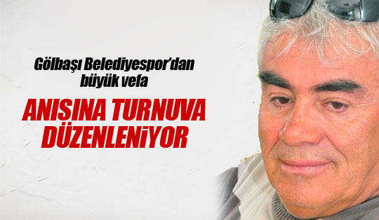 Merhum Ömer Yılmaz anısına turnuva düzenleniyor