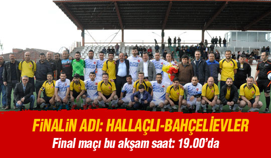 Finalin adı: Hallaçlı-Bahçelievler