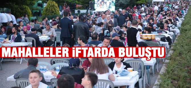 Mahalleler iftarda buluştu
