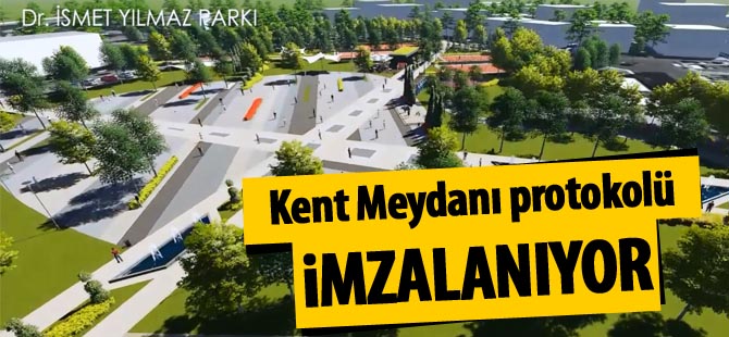 GÖLBAŞI’NDA KENT MEYDANI PROTOKOLÜ İMZALANIYOR