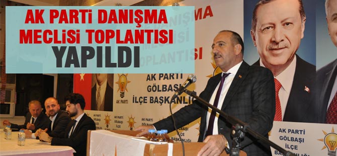 AK Parti Gölbaşı İlçe Danışma Toplantısı Yapıldı