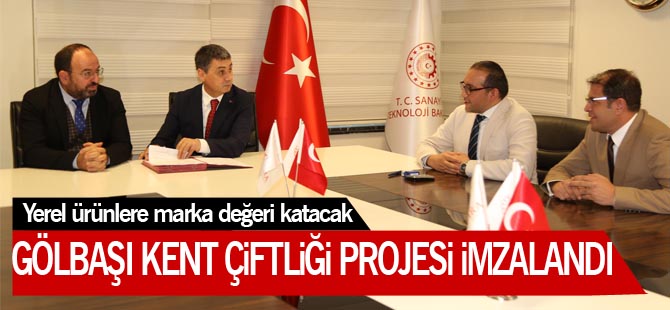 Gölbaşı Kent Çiftliği Projesi için sözleşme imzalandı