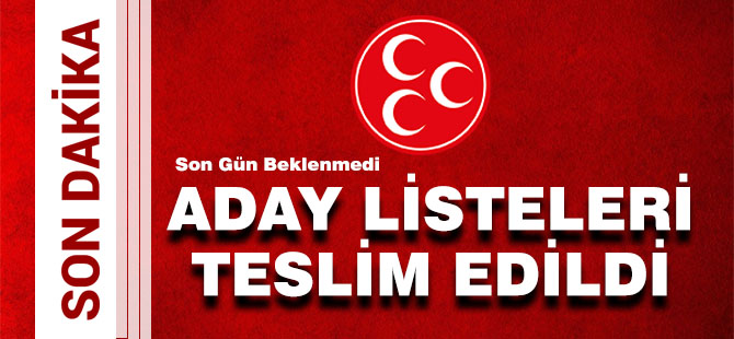 MHP Listeleri teslim etti