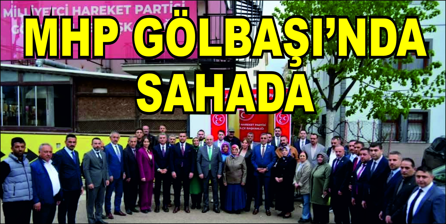 MHP Gölbaşı’nda Sahada