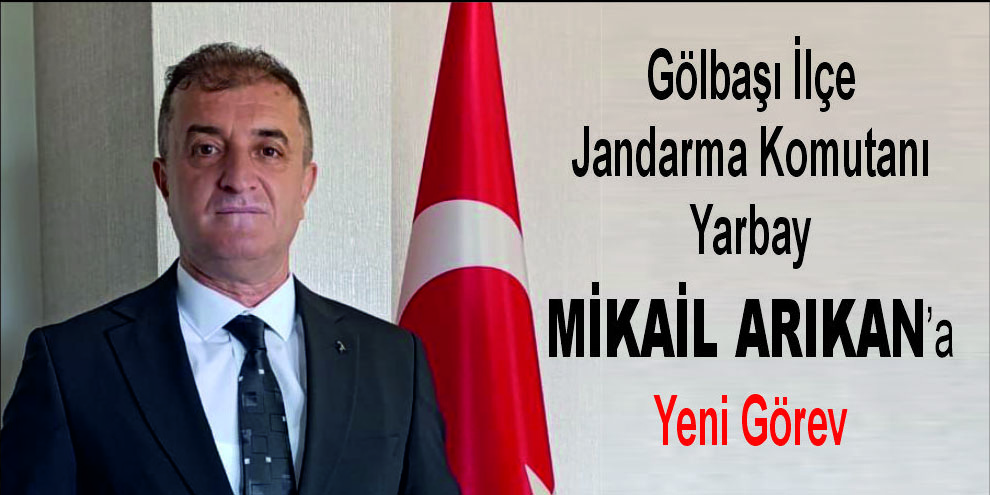 Mikail Arıkan’a Yeni Görev