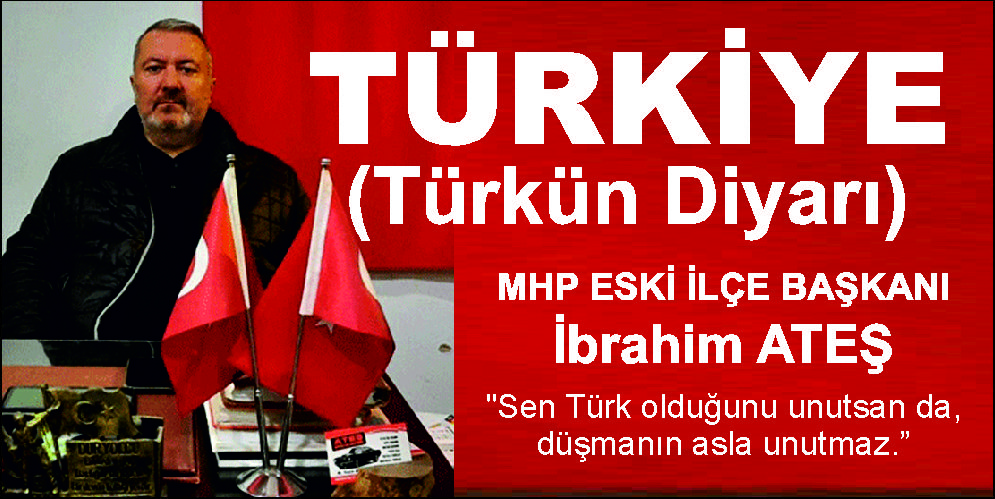 TÜRKİYE (Türkün Diyarı)