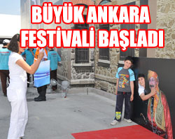 BÜYÜK ANKARA FESTİVALİ BAŞLADI
