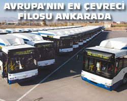 AVRUPANIN EN ÇEVRECİ FİLOSU ANKARADA