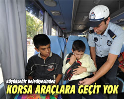 BÜYÜKŞEHİR ZABITASINDAN KORSAN ARAÇLARA GEÇİT YOK