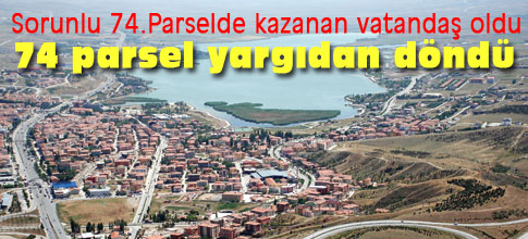 74 Parsel yargından döndü