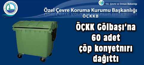 ÖÇKK 60 çöp konteynırı dağıttı