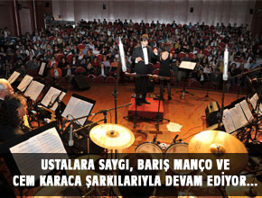 USTALARA SAYGI, BARIŞ MANÇO VE CEM KARACA ŞARKILARIYLA DEVAM EDİYOR...