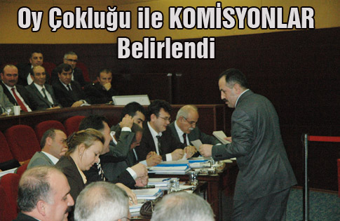Komisyonlar;
