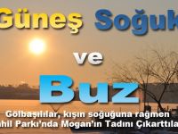 Moganda güneş ve buzun buluşması...