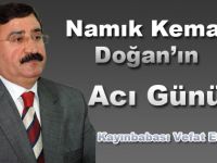Namık Kemal Doğanın Acı Günü