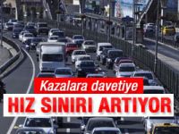 Hız sınırı artıyor