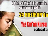 24 Haziranda Yaz Kuran Kursu Açılacaktır