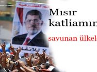Mısır katliamını savunan ülkeler