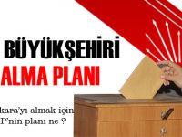 CHPnin 3 Büyükşehirde Planı Ne Olacak?