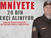 EMNİYET 20 BİN BEKÇİ ALIYOR