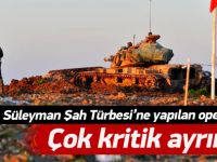 Süleyman Şah Operasyonu'ndaki kritik ayrıntı