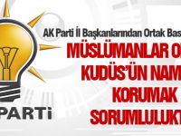 Ak Parti İl Başkanlarından ortak basın açıklaması