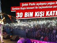 Şehir Parkı açılışına yoğun katılım