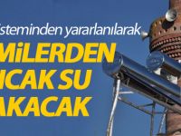 Camilerden sıcak su akacak