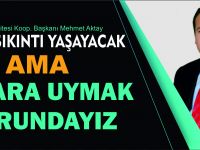 Aktay; "Karara uyulması gerekiyor"