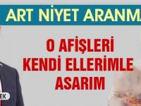 Ramazan Şimşek;"Kendi ellerimle asar, gurur duyarım"